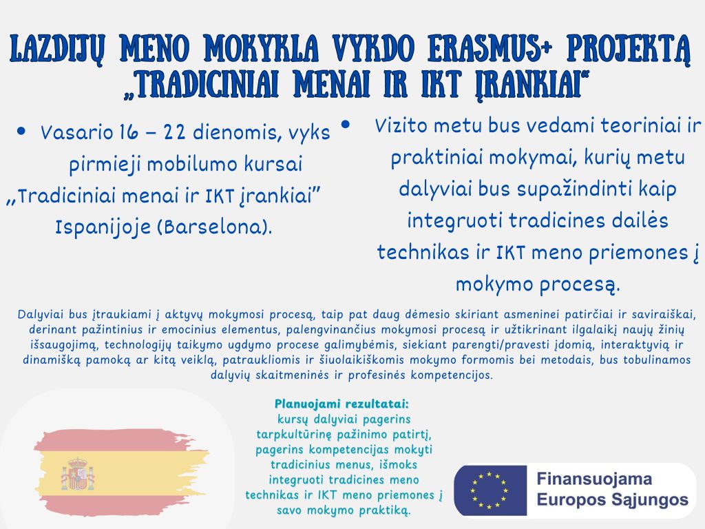 Erasmus+ projektas ,,Tradiciniai menai ir IKT įrankiai"